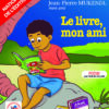 Dossier Mag neuf / “ LE LIVRE, MON AMI ” DES VACANCES SCOLAIRES EN COULEURS